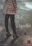 ASLI VE DİĞERLERİ                                                                                                                                                                                                                                              