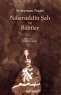 Nasıruddin Şah Ve Babiler                                                                                                                                                                                                                                      
