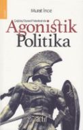 Agonistik Politika                                                                                                                                                                                                                                             