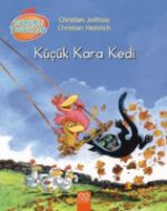 Meraklı Tavuklar Küçük Kara Kedi                                                                                                                                                                                                                               