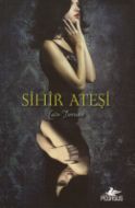 Sihir Ateşi                                                                                                                                                                                                                                                    