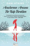 Avuçlarının Arasına Bir Kalp Bıraktım                                                                                                                                                                                                                          