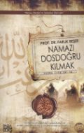 Namazı Dosdoğru Kılmak                                                                                                                                                                                                                                         