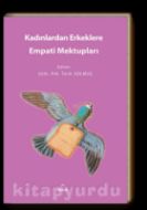 Kadınlardan Erkeklere Empati Mektupları                                                                                                                                                                                                                        