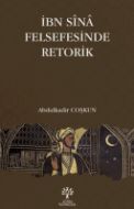 İbn Sina Felsefesinde Retorik                                                                                                                                                                                                                                  