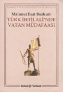 Türk İhtilalinde Vatan Müdafaası                                                                                                                                                                                                                               
