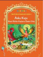 Anka Kuşu Nasıl Bütün Kuşların Önderi Oldu                                                                                                                                                                                                                     