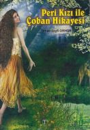 Peri Kızı İle Çoban Hikayesi                                                                                                                                                                                                                                   