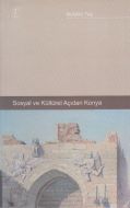 Sosyal Ve Kültürel Açıdan Konya                                                                                                                                                                                                                                