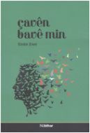 Çaven Bave Min                                                                                                                                                                                                                                                 