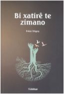 Bi Xatire Te Zimano                                                                                                                                                                                                                                            