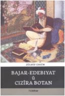 Bajar Edebiyat Cızira Botan                                                                                                                                                                                                                                    