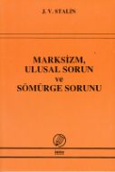 Marksizm, Ulusal Sorun Ve Sömürge Sorunu                                                                                                                                                                                                                       
