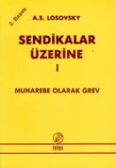 Sendikalar Üzerine 1                                                                                                                                                                                                                                           