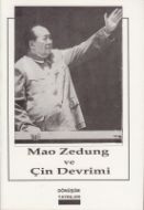 Mao Zedung Ve Çin Devrimi                                                                                                                                                                                                                                      