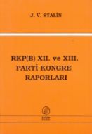 Rkp (b) Xii. Ve Xiii. Parti Kongre Raporları                                                                                                                                                                                                                   