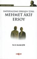 Emperyalizme Direnen Türk Mehmet Akif Ersoy                                                                                                                                                                                                                    