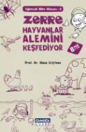 Zerre Hayvanlar Alemini Keşfediyor                                                                                                                                                                                                                             