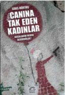 Canına Tak Eden Kadınlar                                                                                                                                                                                                                                       