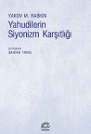 Yahudilerin Siyonizm Karşıtlığı                                                                                                                                                                                                                                