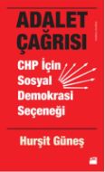 Adalet Çağrısı - Chp İçin Sosyal Demokrasi Seçeneğ                                                                                                                                                                                                             