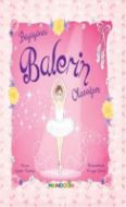 Büyüyünce Balerin Olacağım                                                                                                                                                                                                                                     