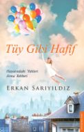 Tüy Gibi Hafif                                                                                                                                                                                                                                                 