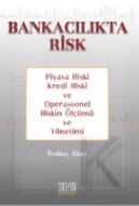 Bankacılıkta Risk  Piyasa Riski Kredi Riski Ve Ope                                                                                                                                                                                                             