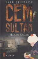 Esir Şehzade Cem Sultan                                                                                                                                                                                                                                        