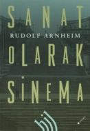 Sanat Olarak Sinema                                                                                                                                                                                                                                            