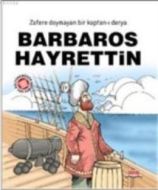 Barbaros Hayrettin                                                                                                                                                                                                                                             
