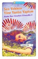 Sen Yokken Yine Yanlış Yaptım                                                                                                                                                                                                                                  