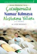 Çocuğunuzu Namaz Kılmaya Alıştırma Yolları (52 Öne                                                                                                                                                                                                             