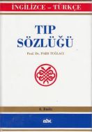 İngilizce - Türkçe Tıp Sözlüğü                                                                                                                                                                                                                                 