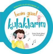 Benim Güzel Kulaklarım - Organlarımla Allah