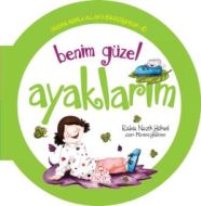 Benim Güzel Ayaklarım - Organlarımla Allah