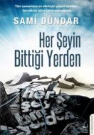 Her Şeyin Bittiği Yerden                                                                                                                                                                                                                                       
