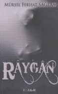 Raygan                                                                                                                                                                                                                                                         