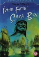 İzmir Fatihi Çaka Bey                                                                                                                                                                                                                                          