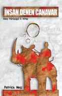 İnsan Denen Canavar - Kaos Yürüyüşü 3                                                                                                                                                                                                                          