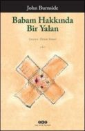 Babam Hakkında Bir Yalan                                                                                                                                                                                                                                       