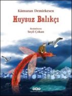 Huysuz Balıkçı                                                                                                                                                                                                                                                 