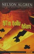 Altın Kollu Adam                                                                                                                                                                                                                                               