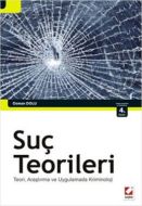 Suç Teorileri (Teori, Araştırma ve Uygulamada Kri                                                                                                                                                                                                              