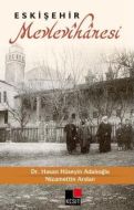 Eskişehir Mevlevihanesi                                                                                                                                                                                                                                        