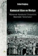 Kamusal Alan ve Medya                                                                                                                                                                                                                                          