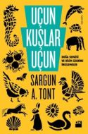 Uçun Kuşlar Uçun                                                                                                                                                                                                                                               