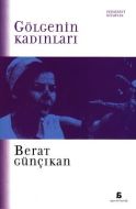 Gölgenin Kadınları                                                                                                                                                                                                                                             