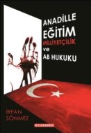 Ana Dille Eğitim Milliyetçilik ve AB Hukuku                                                                                                                                                                                                                    