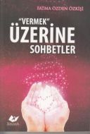 Vermek Üzerine Sohbetler                                                                                                                                                                                                                                       